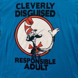 Dr.Seuss TShirt Men Large Blue Cleverly Disguised As a Responsible Adult Graphic